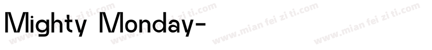 Mighty Monday字体转换